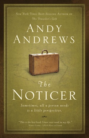 Andy Andrews The Noticer